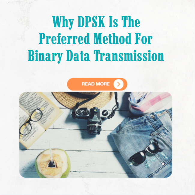 Why DPSK is the Preferred Method for Binary Data Transmission