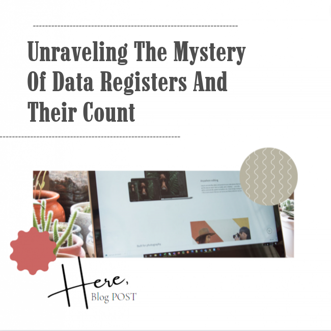 Unraveling the Mystery of Data Registers and their Count