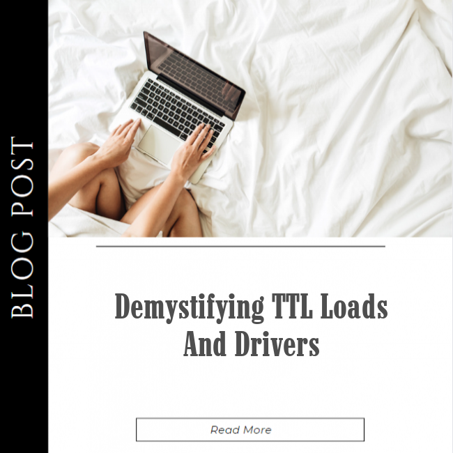 Demystifying TTL Loads and Drivers