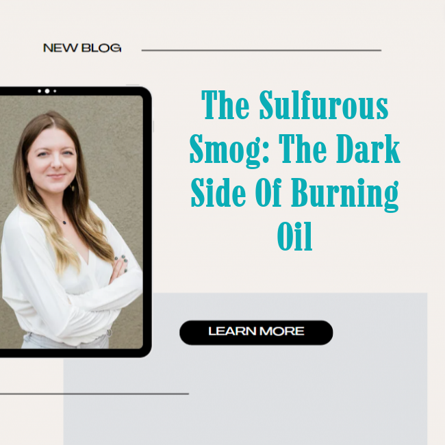 The Sulfurous Smog: The Dark Side Of Burning Oil