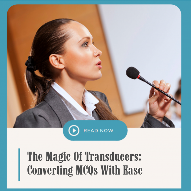 The Magic Of Transducers: Converting Mcqs With Ease