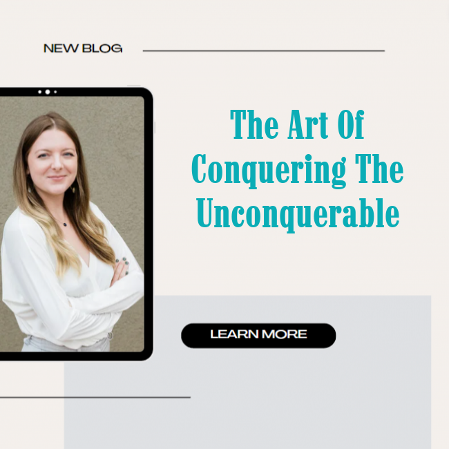 The Art of Conquering the Unconquerable