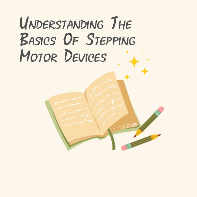 Understanding the Basics of Stepping Motor Devices