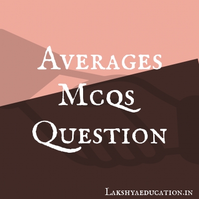 averages mcqs Questions