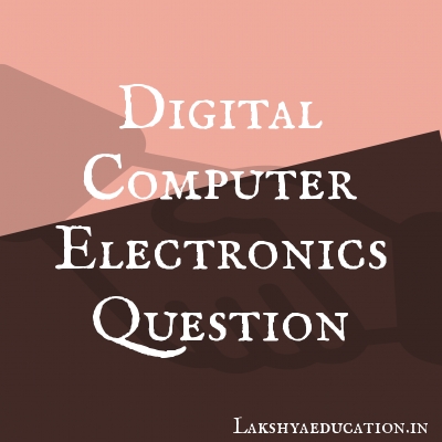 digital computer electronics Questions